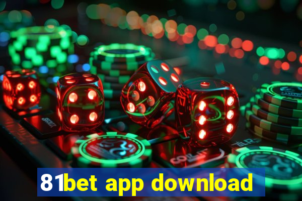 81bet app download